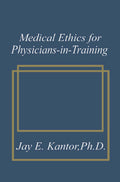 Medical Ethics for Physicians-in-Training
