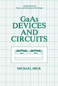 GaAs Devices and Circuits