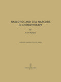 Narcotics and Cell Narcosis in Chemotherapy