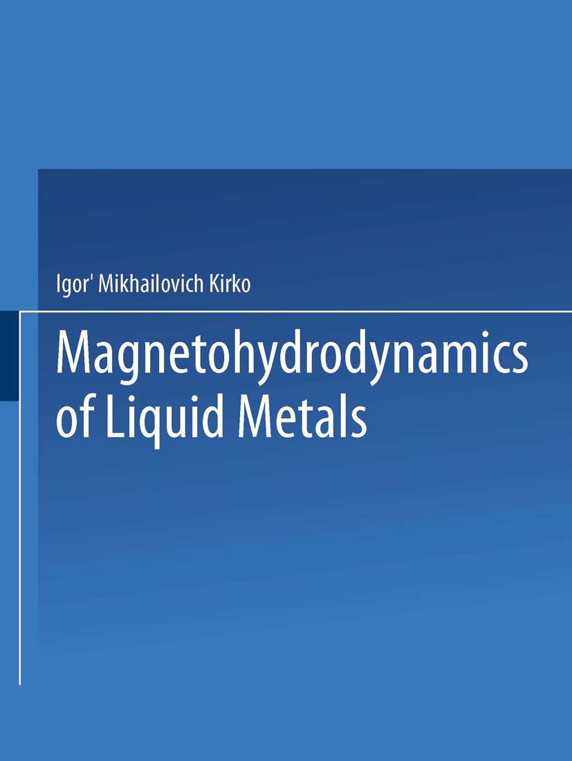 Magnetohydrodynamics of Liquid Metals