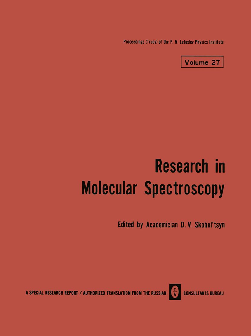 Research in Molecular Spectroscopy / Issledovaniya Po Molekulyarnoi Spektroskopii / Иccледоbahия Пo Молекyлярhoй Спекtроскопии