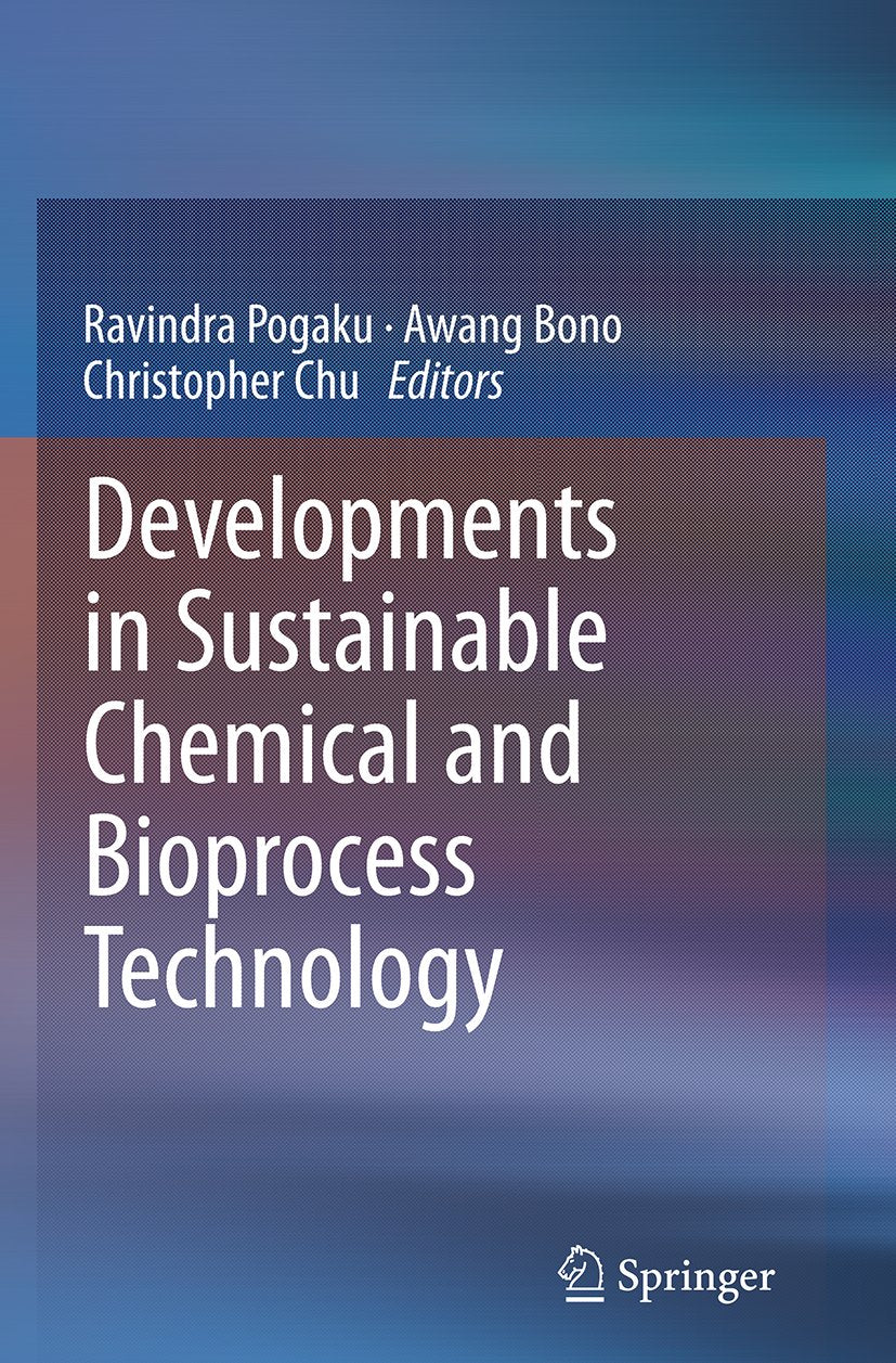 Developments in Sustainable Chemical and Bioprocess Technology