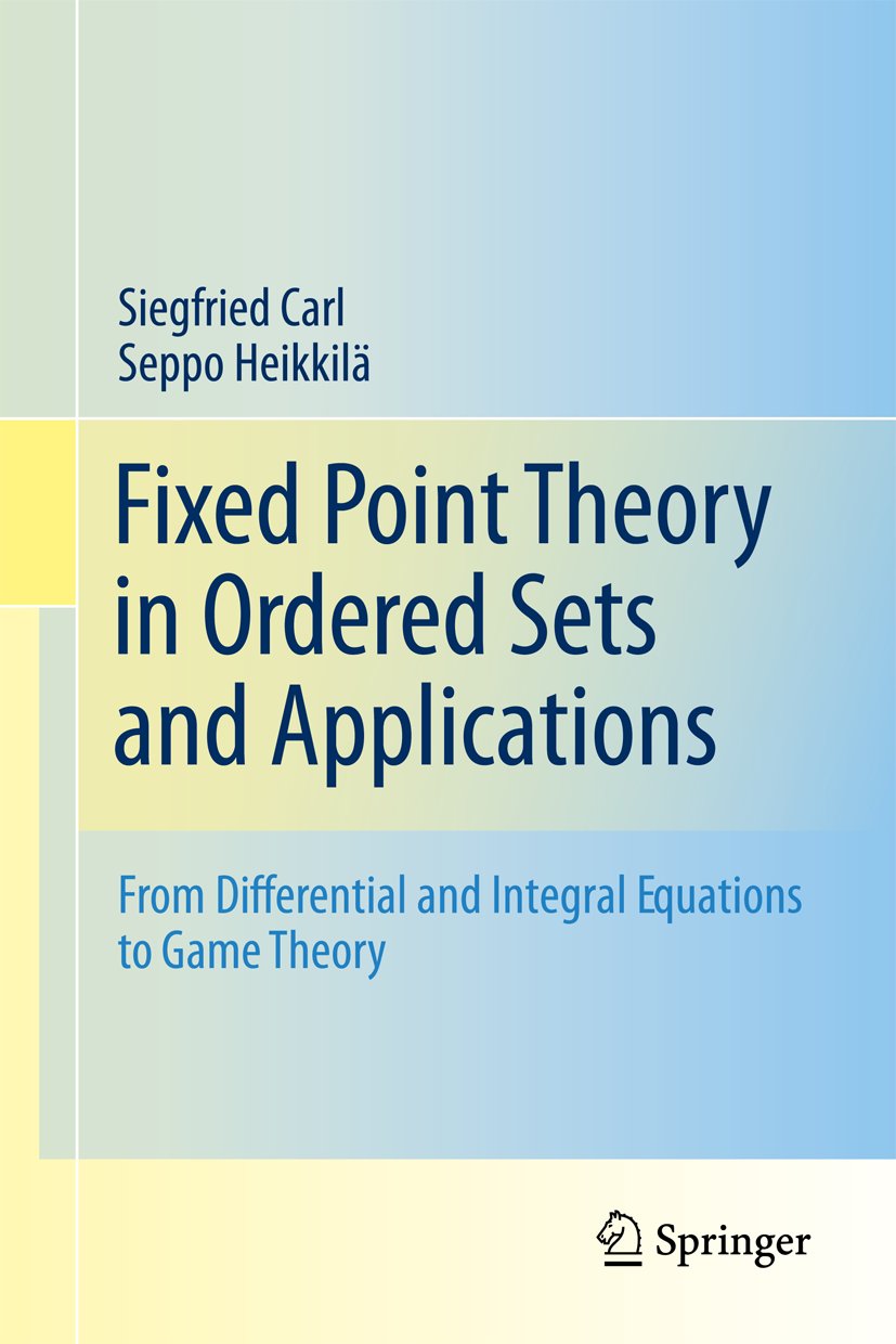 Fixed Point Theory in Ordered Sets and Applications