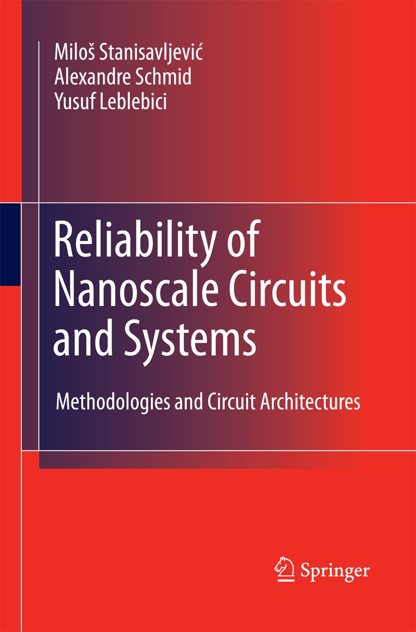Reliability of Nanoscale Circuits and Systems