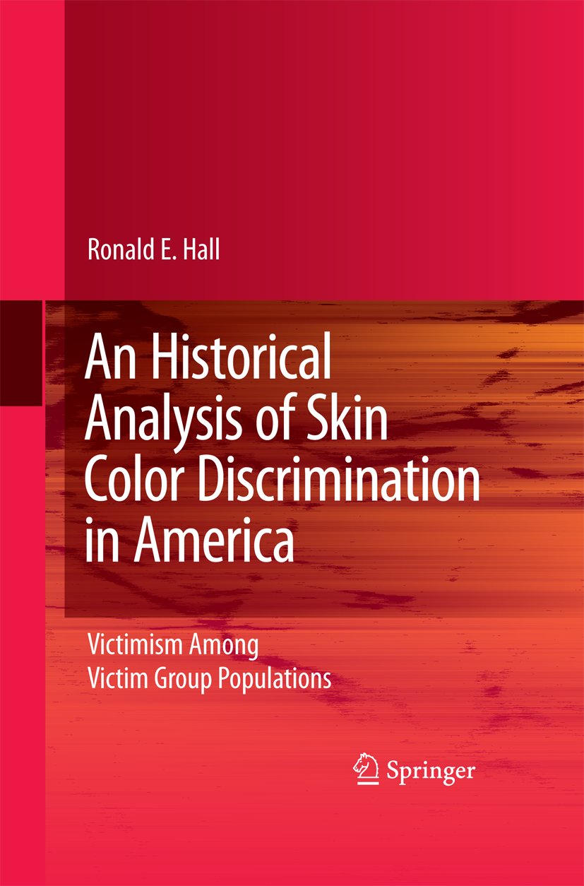 An Historical Analysis of Skin Color Discrimination in America