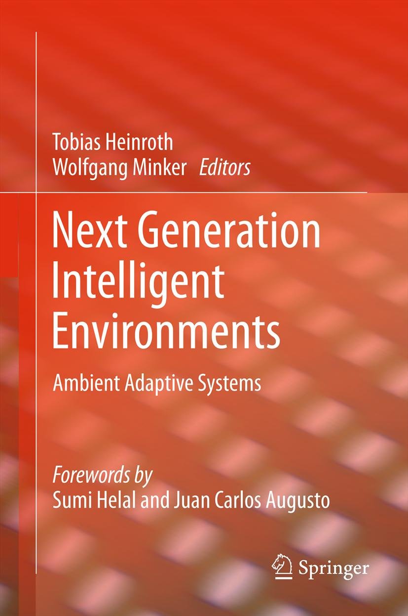 Next Generation Intelligent Environments