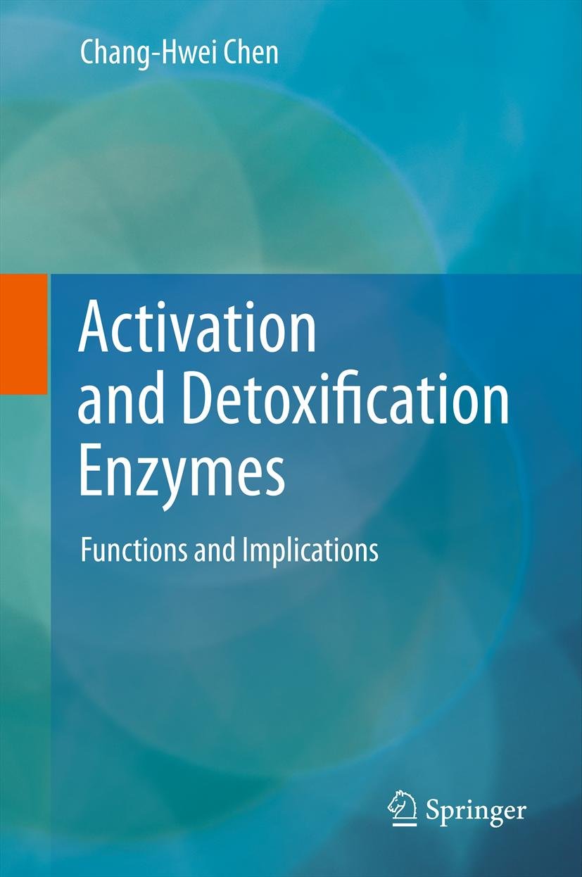 Activation and Detoxification Enzymes