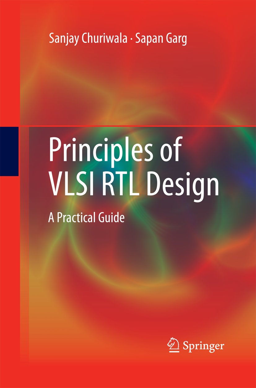 Principles of VLSI RTL Design