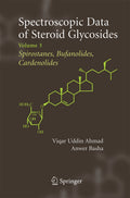 Spectroscopic Data of Steroid Glycosides: Spirostanes, Bufanolides, Cardenolides