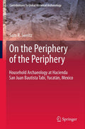 Contributions To Global Historical Archaeology