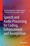 Speech and Audio Processing for Coding, Enhancement and Recognition