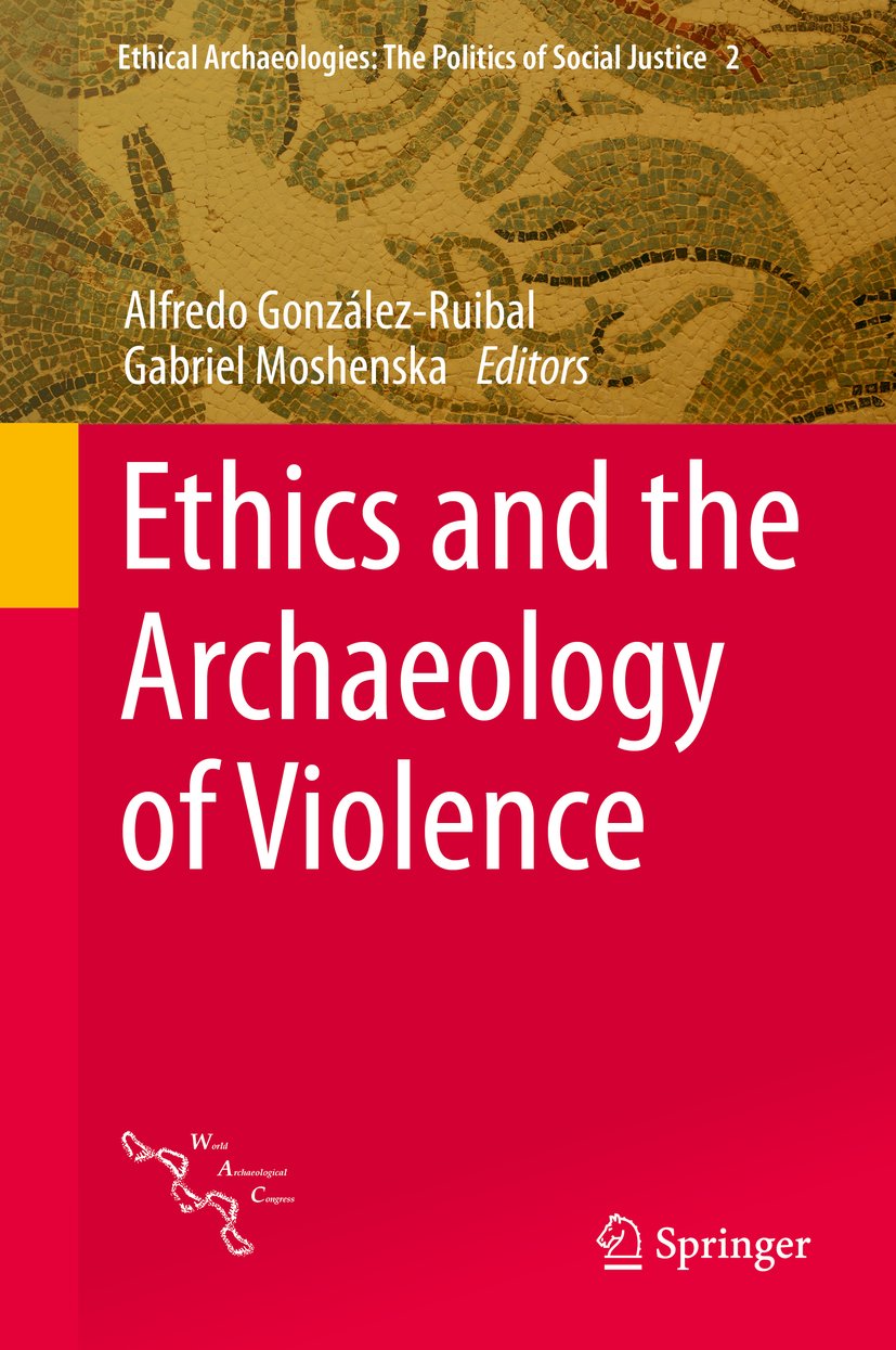 Ethical Archaeologies: The Politics of Social Justice