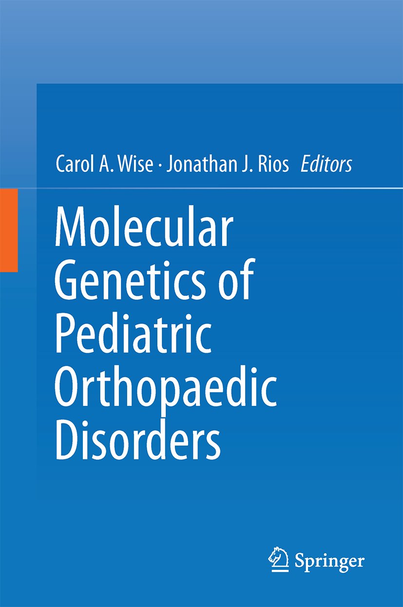 Molecular Genetics of Pediatric Orthopaedic Disorders