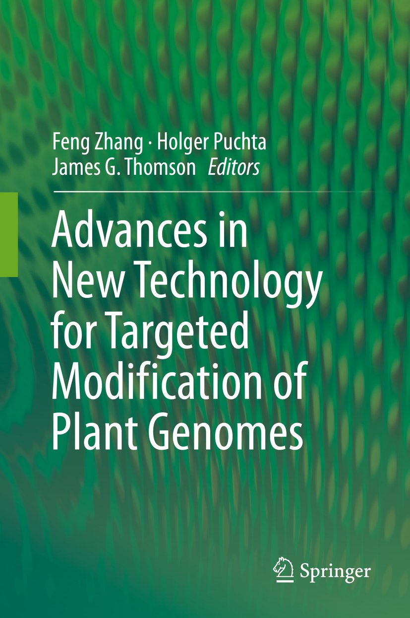 Advances in New Technology for Targeted Modification of Plant Genomes