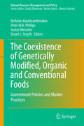 The Coexistence of Genetically Modified, Organic and Conventional Foods