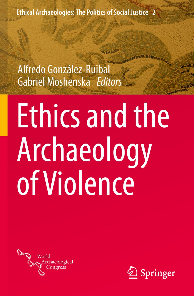 Ethical Archaeologies: The Politics of Social Justice
