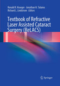 Textbook of Refractive Laser Assisted Cataract Surgery (ReLACS)