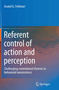 Referent control of action and perception