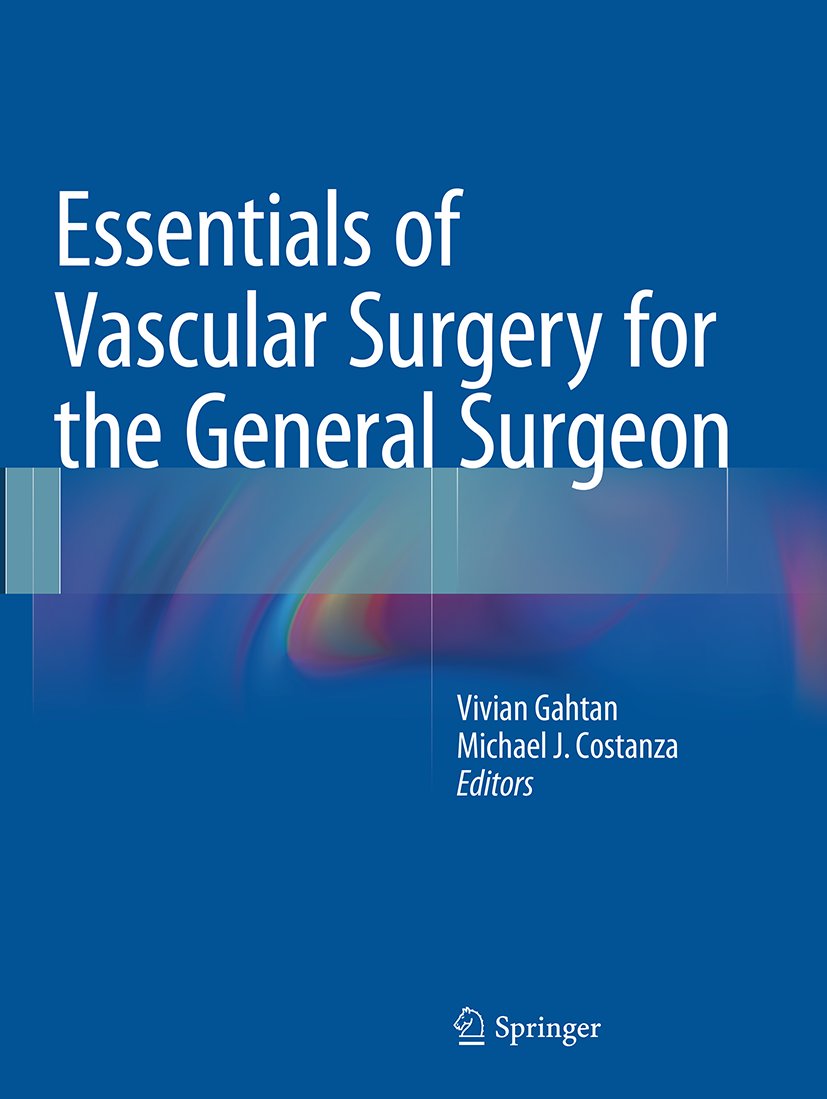 Essentials of Vascular Surgery for the General Surgeon