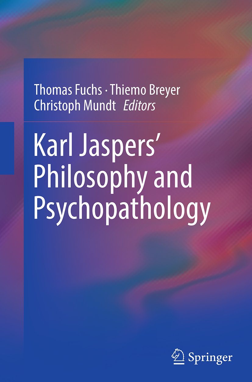 Karl Jaspers’ Philosophy and Psychopathology