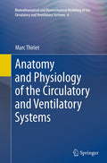Biomathematical and Biomechanical Modeling of the Circulatory and Ventilatory Systems