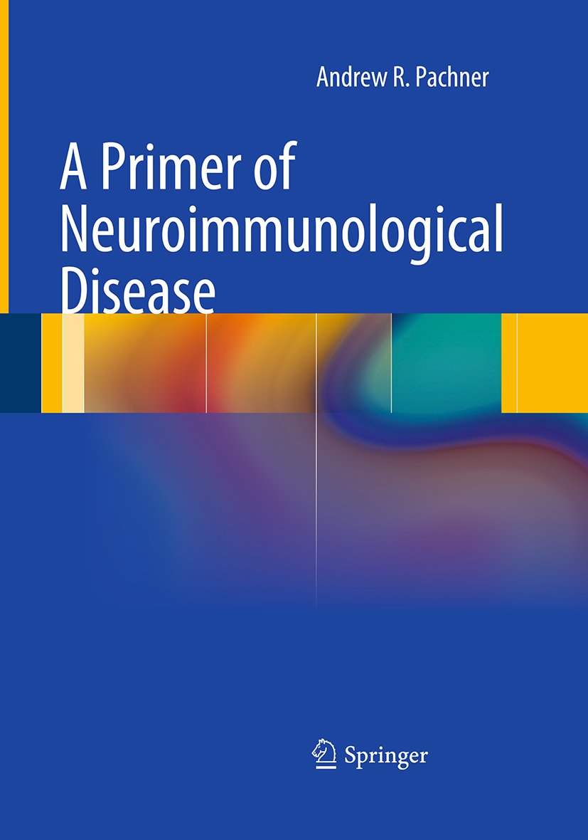 A Primer of Neuroimmunological Disease
