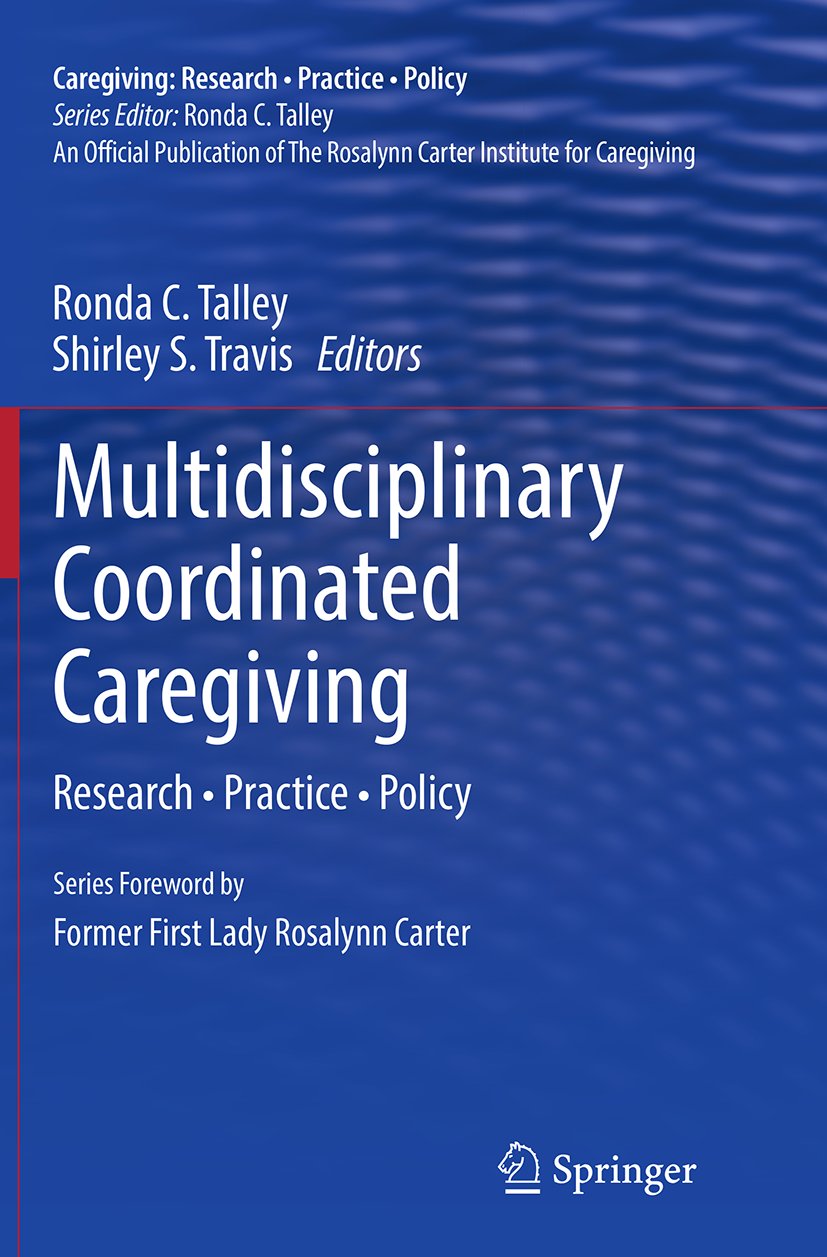 Caregiving: Research • Practice • Policy