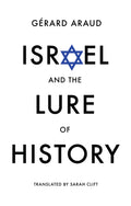 Israel and the Lure of History
