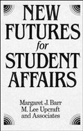 New Futures for Student Affairs