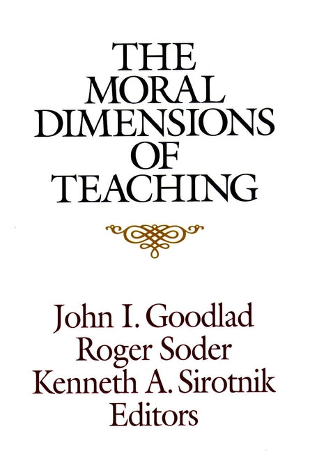The Moral Dimensions of Teaching