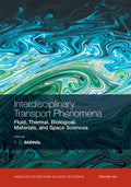Annals of the New York Academy of Sciences: Fluid, Thermal, Biological, Materials, and Space Sciences, Volume 1161
