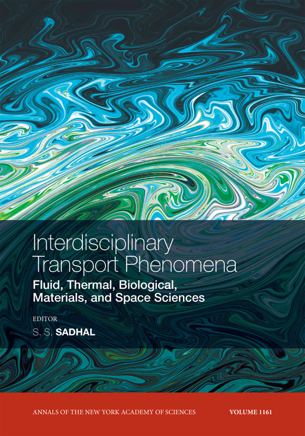 Annals of the New York Academy of Sciences: Fluid, Thermal, Biological, Materials, and Space Sciences, Volume 1161