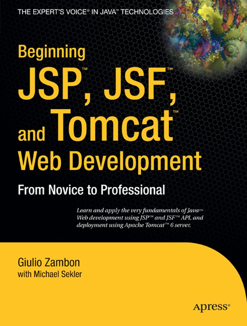Beginning JSP , JSF and Tomcat Web Development