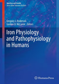 Iron Physiology and Pathophysiology in Humans