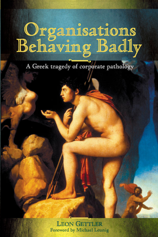 Organisations Behaving Badly