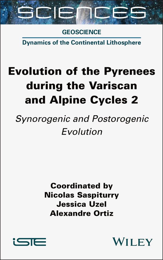 Evolution of the Pyrenees during the Variscan and Alpine Cycles, Volume 2