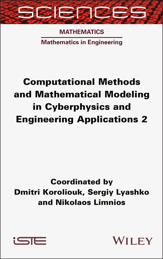 Computational Methods and Mathematical Modeling in Cyberphysics and Engineering Applications 2