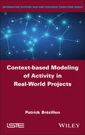 Context-based Modeling of Activity in Real-World Projects