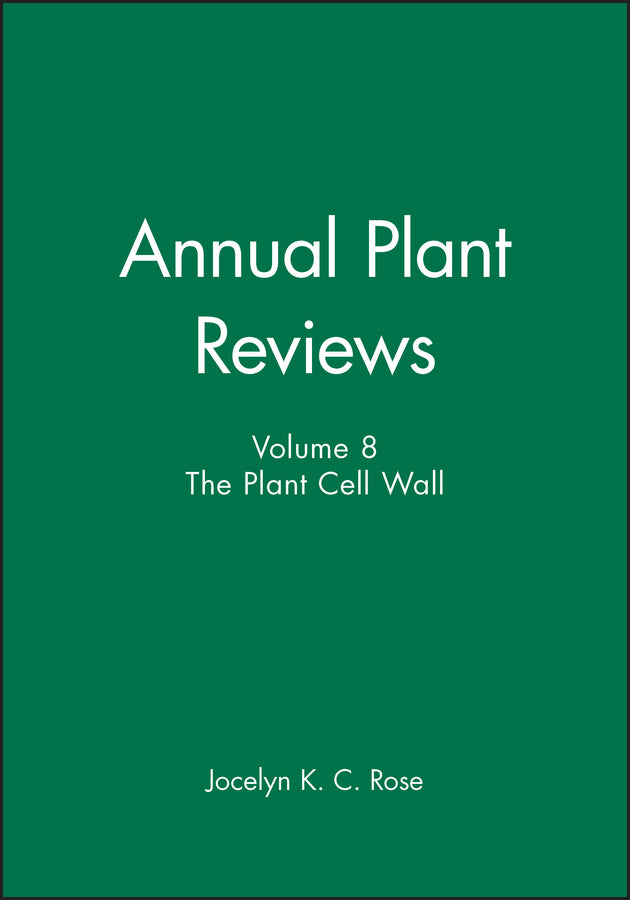 Annual Plant Reviews, The Plant Cell Wall