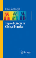 Thyroid Cancer in Clinical Practice