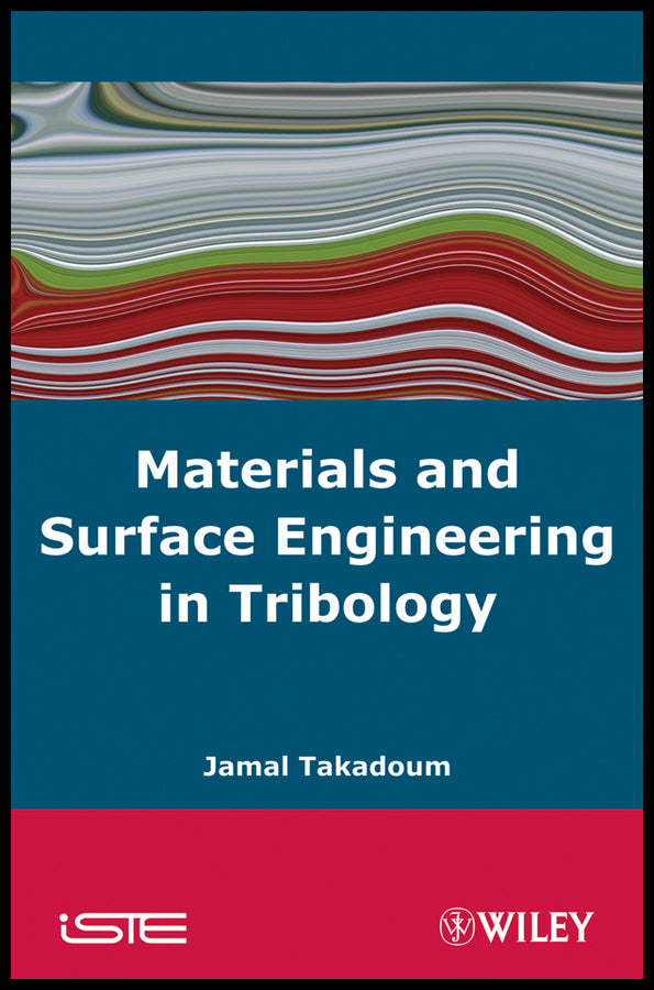 Materials and Surface Engineering in Tribology