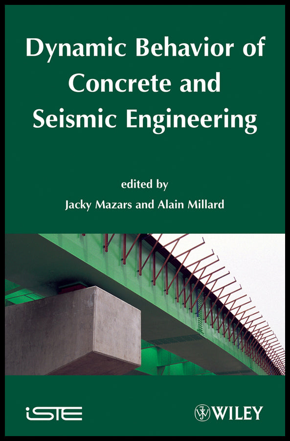 Dynamic Behavior of Concrete and Seismic Engineering