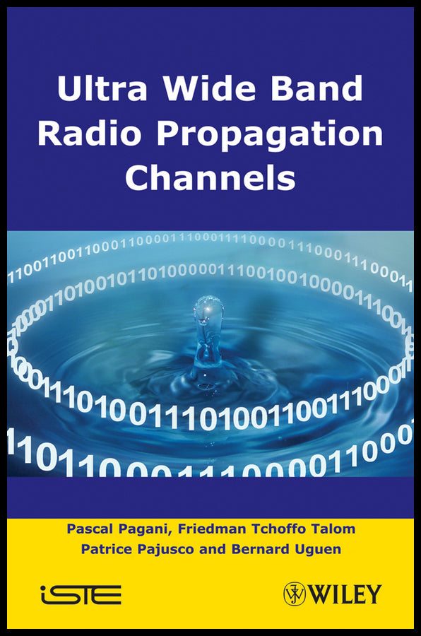 Ultra-Wideband Radio Propagation Channels