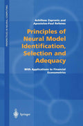 Principles of Neural Model Identification, Selection and Adequacy