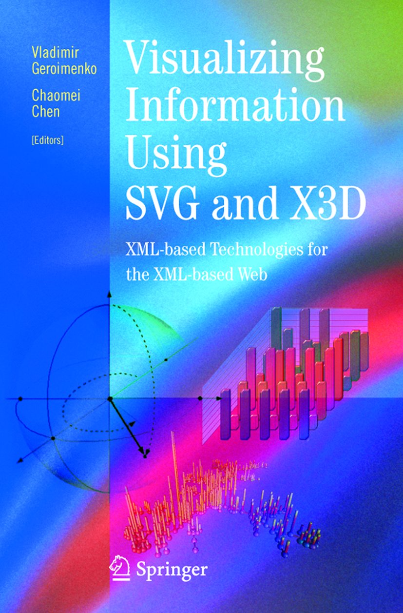 Visualizing Information Using SVG and X3D