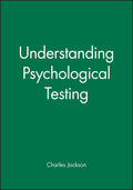 Understanding Psychological Testing