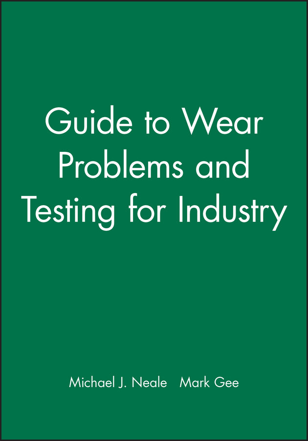 Guide to Wear Problems and Testing for Industry