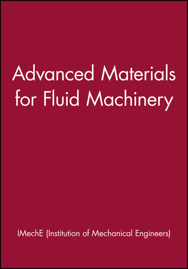 Advanced Materials for Fluid Machinery
