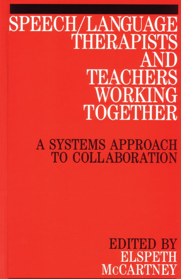 Speech / Language Therapists and Teachers Working Together