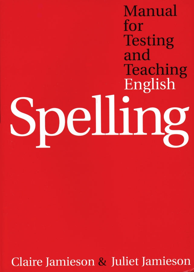 Manual for Testing and Teaching English Spelling